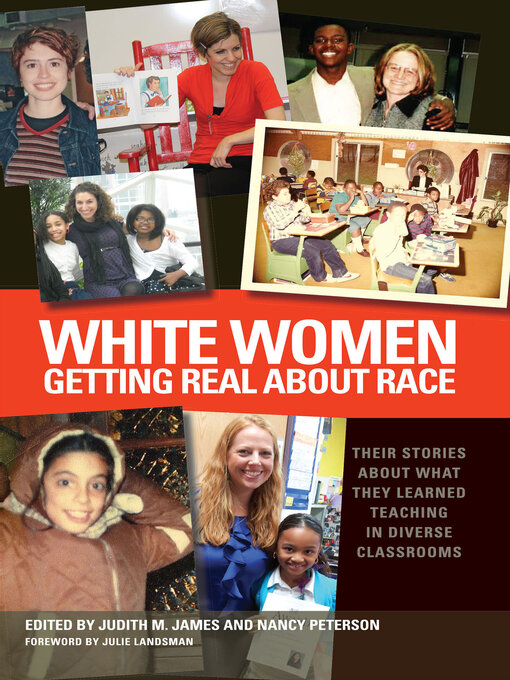 Title details for White Women Getting Real About Race by Judith M. James - Available
